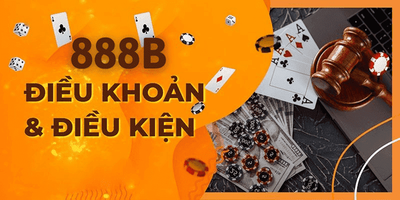 Các điều khoản điều kiện 888B mới nhất