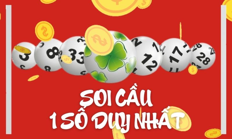 Hướng dẫn Soi cầu 1 số duy nhất miền Bắc